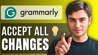 How to Accept All Changes in Grammarly | Tutorial 2025 Full Guide