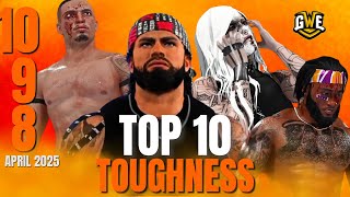 TOP 10 Shocking GWE Toughness Moments – April 2025 Recap | Must-See Countdown!