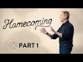 Homecoming | Part 1 | Your Place In The Story