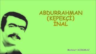 Abdurrahman Kepekçi̇ - Aney Alin O Kizi