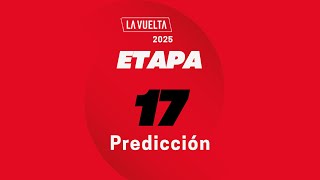 ETAPA  17 LA VUETA A España predicción