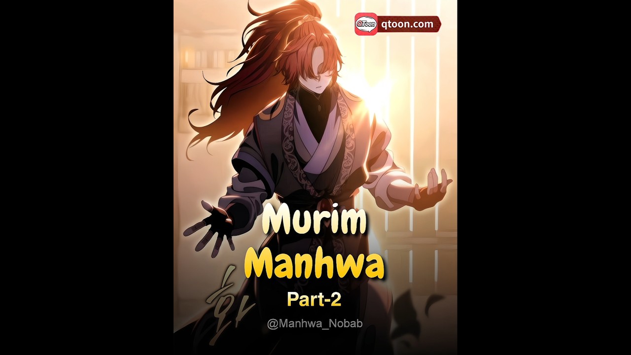 Murim Manhwa Recommendations || Part-2  🍁 || Tap my bio on Qtoon #manhwa #manhwareccomendation