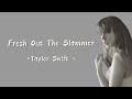 TAYLOR SWIFT Fresh Out The Slammer Lyrics mp3