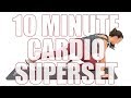 10 Minute Cardio Supersets with Dumbbells Workout