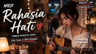 Nidji - Rahasia Hati (Female Cover by @StupidityMusic) | Accoustic Chill Version   Lirik