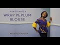 HOW TO MAKE A WRAP PEPLUM BLOUSE / STITCHING