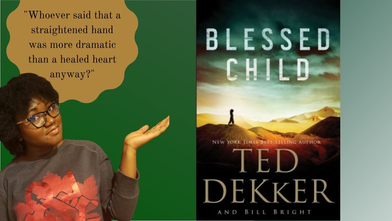 BLESSED CHILD by Ted Dekker Christian Book Review. Is God