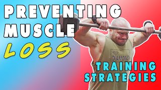 Preventing Muscle Loss On A Cut:  Training Strategies