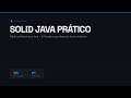 SOLID na Prática com Java — 5 Princípios que Separam Junior de Senior