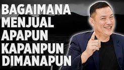 Bagaimana Cara Menjual Apapun Kapanpun Dimanapun - Durasi: 9.18. 