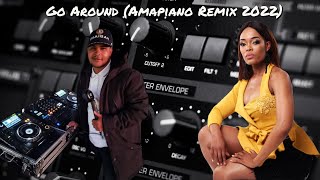 DJ Dal S.A  - Go Around (Amapiano Remix 2022) Die Doring Steek | Another Old School Jam