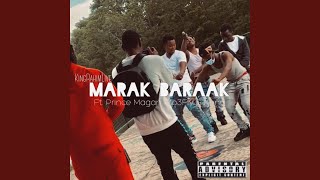 Marak Baraak (feat. Prince Magan, Mo3fly & Keno)