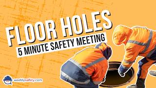 Safety Meeting on Floor Holes