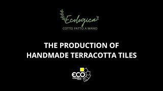 Ecologica: Handmade terracotta tiles - from production to packing