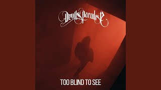 Too Blind to See