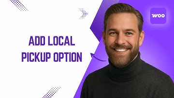 How to Add Local Pickup Option In WooCommerce Fast & Easy!
