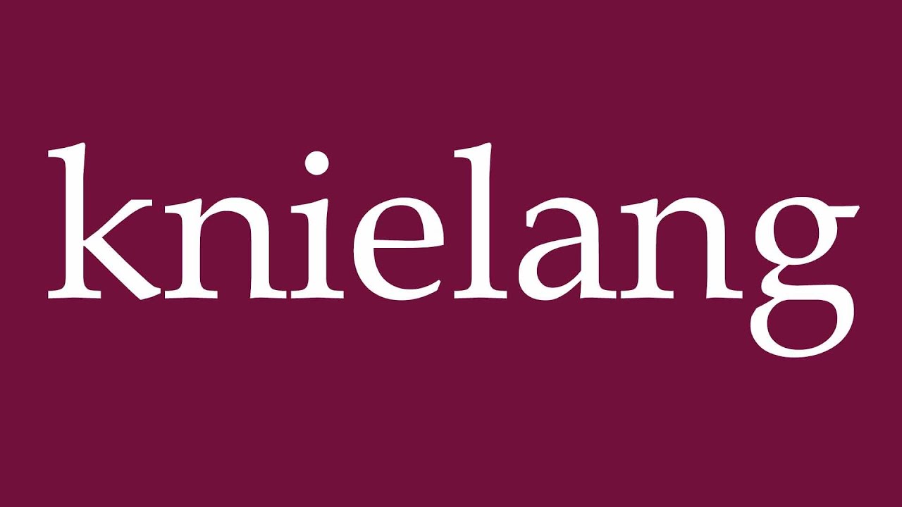 How to Pronounce ''knielang'' (knee length) Correctly in German