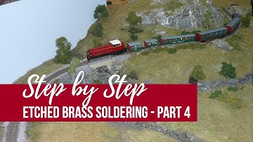 Etched brass soldering demo part 4 - 