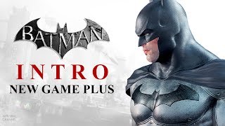 Batman: Return to Arkham – Arkham City – Introduction (New Game Plus) Batman: Return to Arkham – Arkham City – Introduction (New Game Plus)