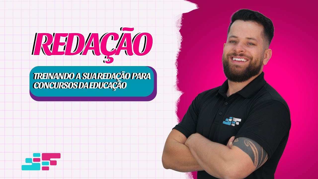Treinando a sua Redação para Concursos da Educação