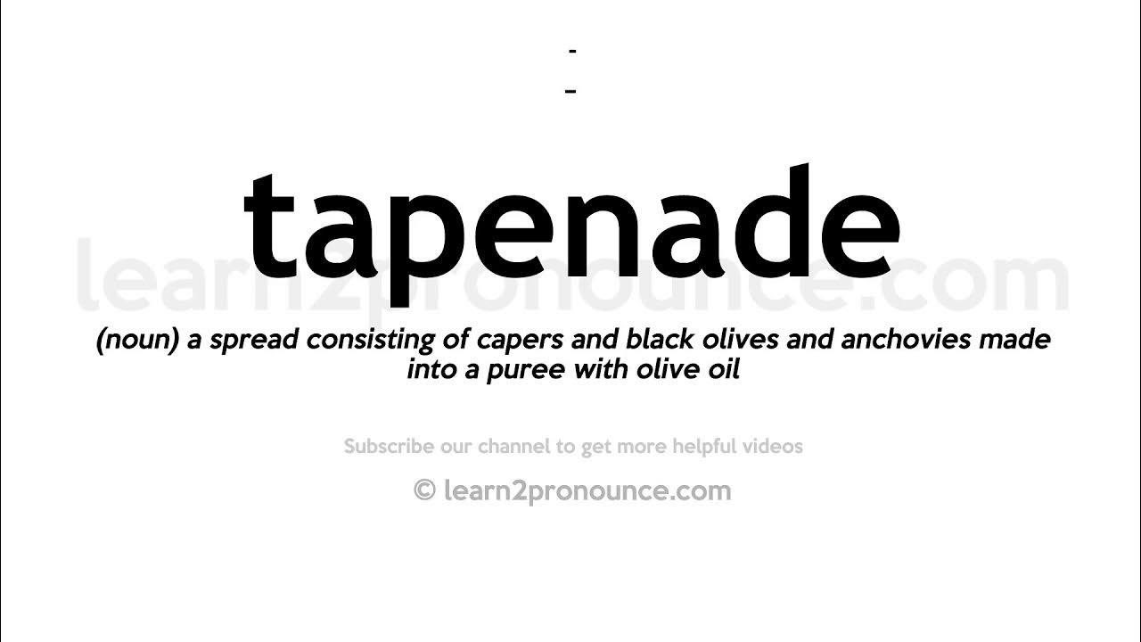 How to pronounce Tapenade English pronunciation YouTube