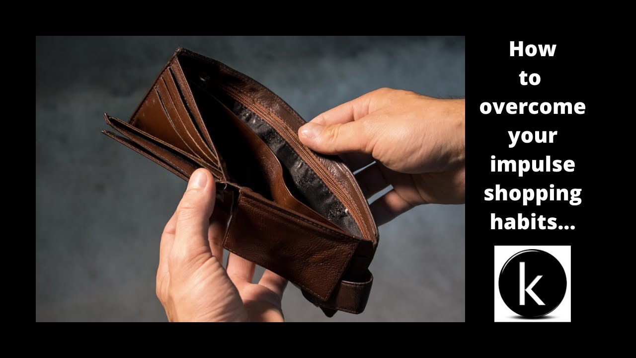 How To Overcome Impulse Buying Habits - YouTube