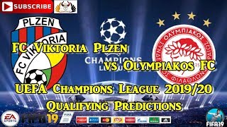 Fc viktoria plzen vs olympiakos | 2019-20 champions league qualifying
predictions fifa 19