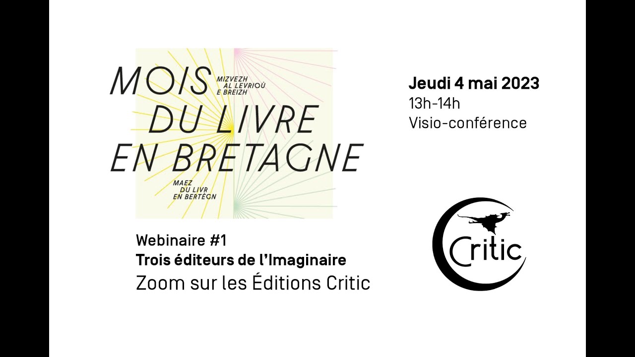 Webinaire 2023 Mois du Livre en Bretagne #1 - Éditions Critic