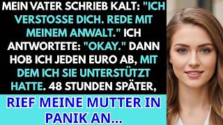 Mein Vater Schrieb Kalt Ich Verstoße Dich  Sprich Mit Meinem Anwalt  Ich Antwortete Okay Dann…