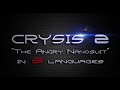 Crysis 2 - "The Angry Nanosuit" In 9 Languages