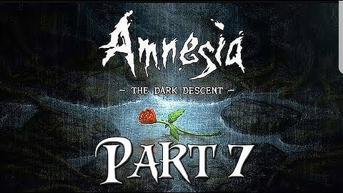 Amnesia collection Part 7