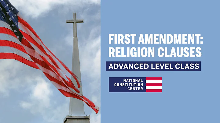 First Amendment: Religion (Advanced Level)