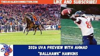 2026 UVA Preview with Ahmad BallHawk Hawkins