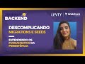 Descomplicando Migrations e Seeds