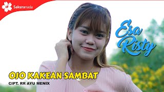 Esa Risty - Ojo Kakean Sambat