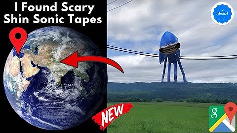 I Found Scary Sonic Tapes ! on Google Maps and Google Earth 😱#mystisk #googleearth
