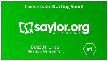Strategic Management: Strategic Planning Unit 2 Review (PART 1) - BUS501 Saylor Study Session