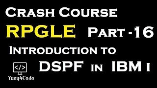 Crash Course RPGLE - Part 16 | Intro to Display File (DSPF) | yusy4code Crash Course RPGLE - Part 16 | Intro to Display File (DSPF) | yusy4code