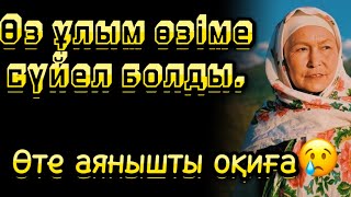 Өз ұлым өзіме сүйел болды. Бетінен қақпай өсірген ұл оңбады by Әсерлі әңгімелер 29,074 views 11 days ago 54 minutes