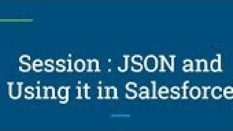 Session7 JSON Parser in salesforce apex #json #salesforce