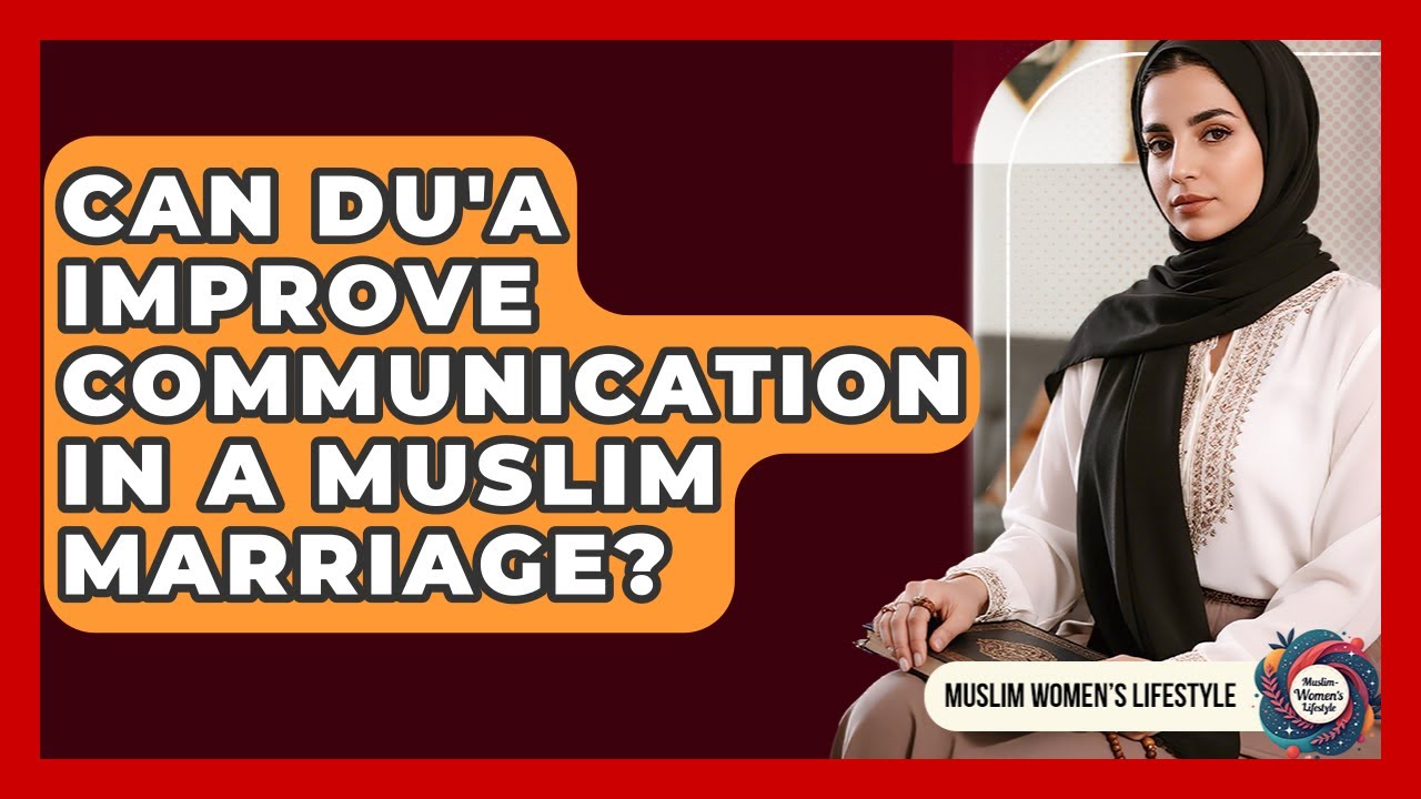 Can Du'a Improve Communication In A Muslim Marriage? - Muslim Womens ...