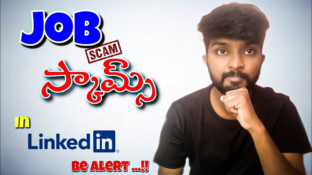 Online Job Scam Telugu Linkdin Fake Job Scams How To Avoid Job Online job scam telugu linkdin fake job scams how to avoid job
