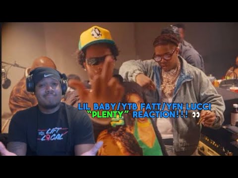 Lil Baby, YTB Fatt, & YFN Lucci-Plenty (Official Music Video) Reaction