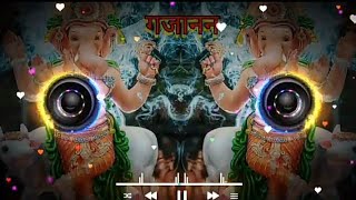 गजानन कर दो बेडा पार aaj ham tumhe manate hai #djskmix