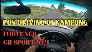 POV DRIVING INDONESIA - FORTUNER GR SPORT - KAMPUNG  - #001