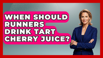 When Should Runners Drink Tart Cherry Juice? - Running Beyond Limits