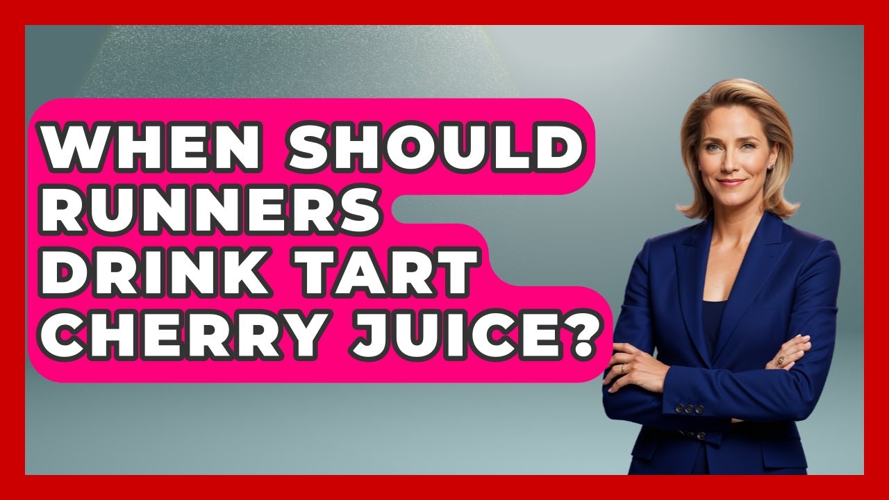 When Should Runners Drink Tart Cherry Juice? - Running Beyond Limits