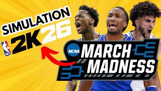 I Simulated March Madness 2026 In NBA 2K26