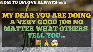 DM TO DF 💌♥️ || My Dear You Are Doing A Very Good Job No Matter What...💐🙏|| đm to df love today