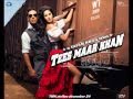 Tees Maar Khan Full Movie Song Tees Maar Khan Title Song With Lyrics 